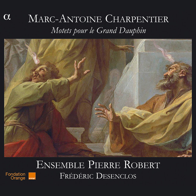 Charpentier: Motets pour le Grand Dauphin