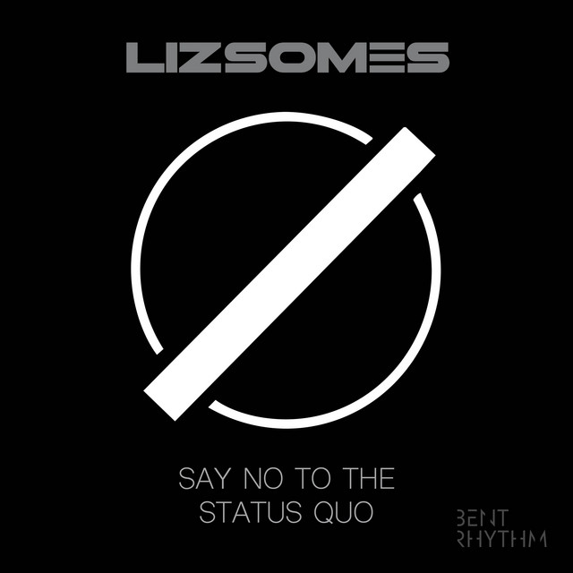 Say No To The Status Quo