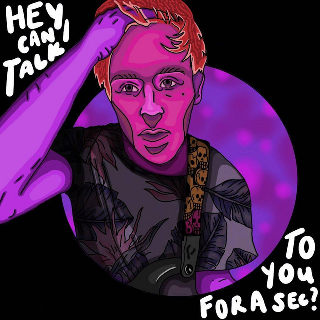 Hey Can I Talk to You for a Sec? cover art