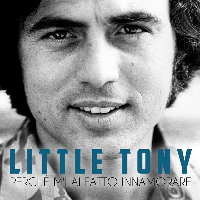 Album cover for Perché m'hai fatto innamorare by Little Tony