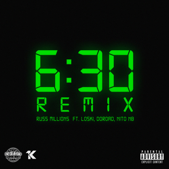6:30 (feat. Nito NB, DoRoad & Loski) [Remix] - Single by Russ