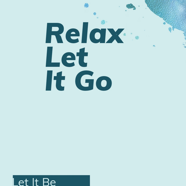 Relax Let It Go, Let It Be - Single by 9passion | Spotify