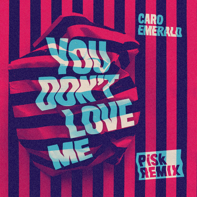 You Don't Love Me - Pisk Remix