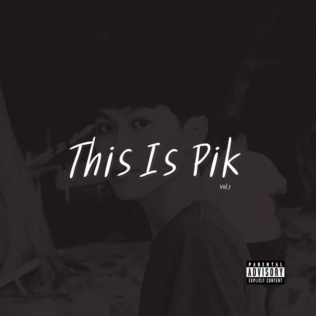 This Is Pik, Vol. 1 - EP by piksaharat | Spotify