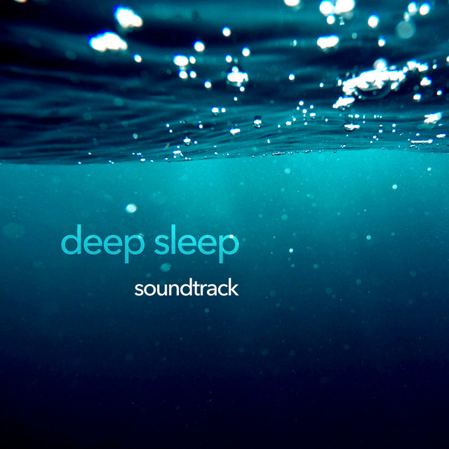 Deep Sleep Soundtrack - Album by Deep Sleep Music Academy | Spotify