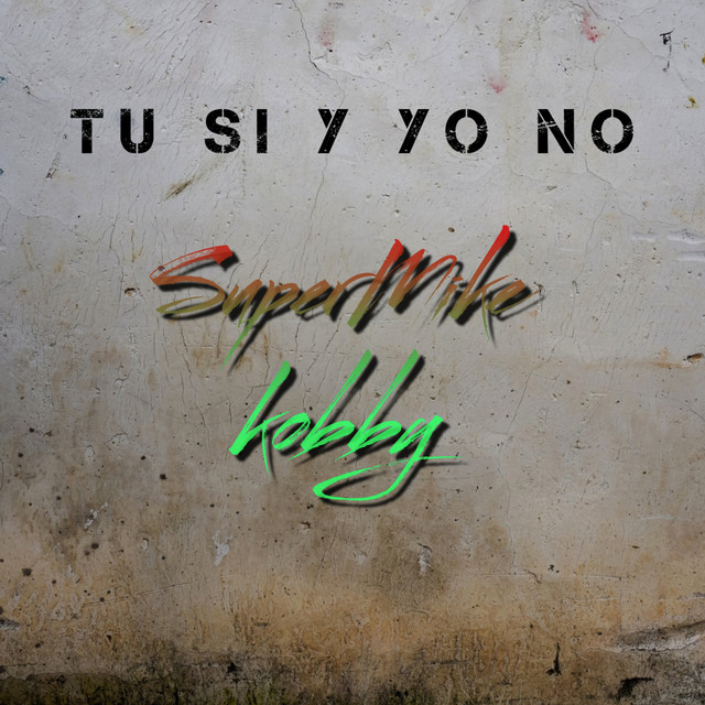 Tu Si Y Yo No