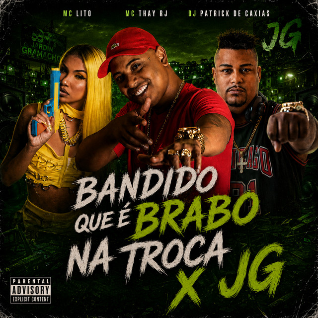 Bandido Que É Brabo na Troca X JG