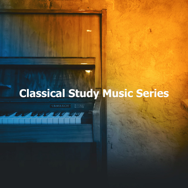 Classical Study Music Series - Album by Classical New Age Piano Music ...