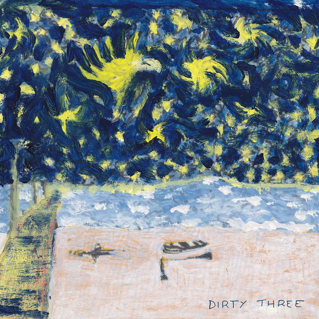 Dirty Three – Whatever You Love, You Are Are You Three – Dirty Whatever You Love,