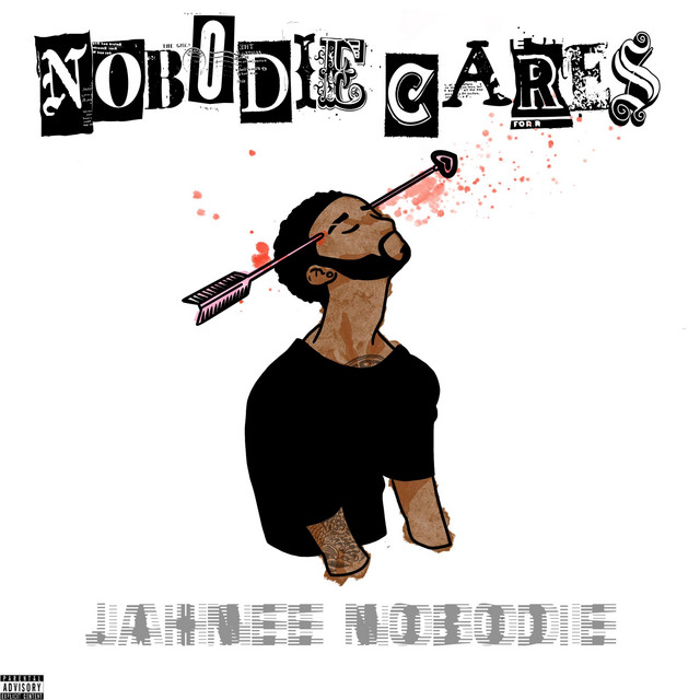 Nobodie Cares - Album by Jahnee Nobodie | Spotify