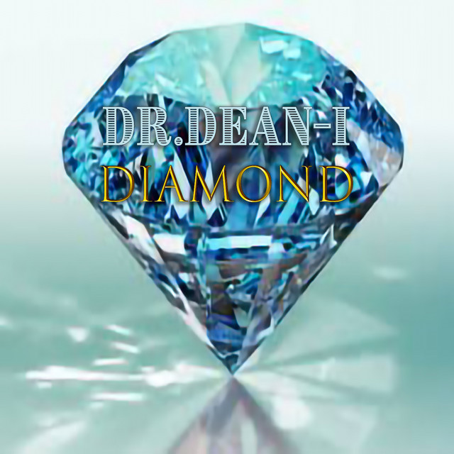 Diamond - Album by Dr. Dean-I | Spotify