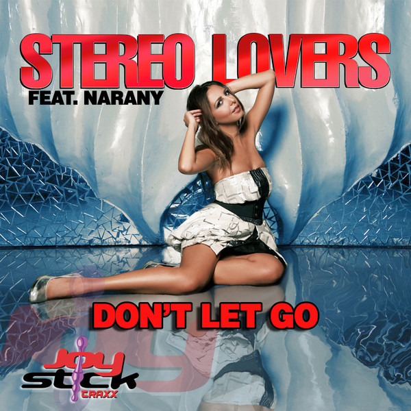 Don't Let Go - Radio Mix