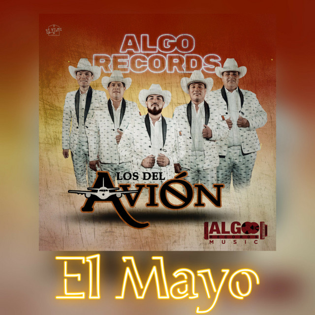 El Mayo - Single by Los del Avion | Spotify