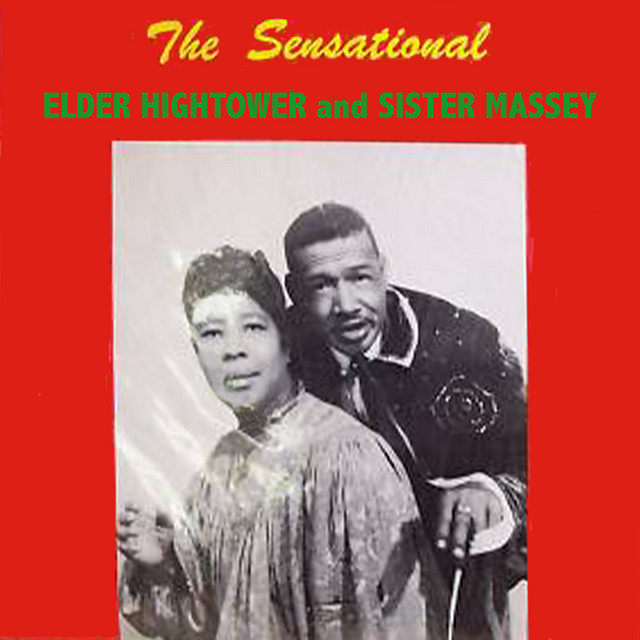 The Sensational Elder Hightower And Sister Massey