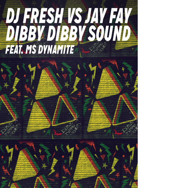 Dibby Dibby Sound - Radio Edit - song and lyrics by DJ Fresh, Jay