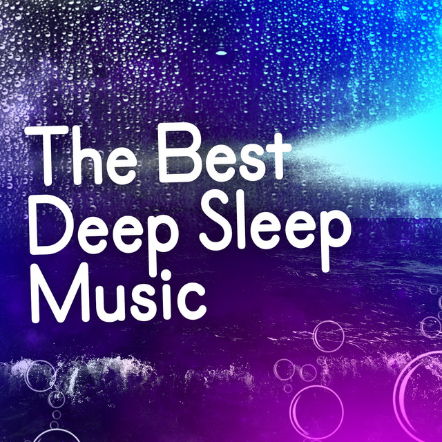 The Best Deep Sleep Music cover art