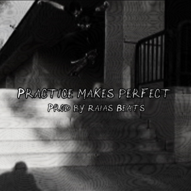 Practice Makes Perfect