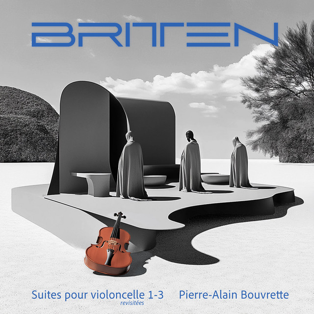 Britten: Suites pour violoncelle 1-3 (revisitées) cover art