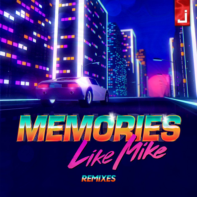Memories (Remixes) - Single by Like Mike | Spotify