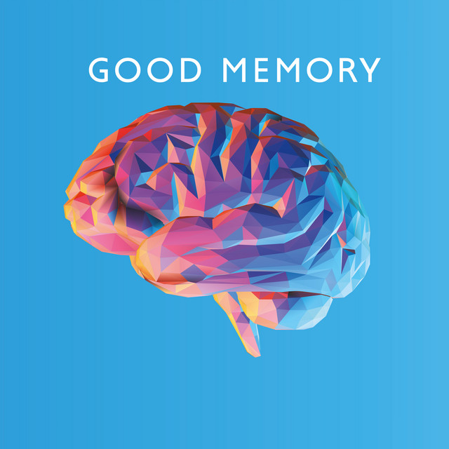 Good Memory - Study Time, Calm Down, Prepare for Exams cover art