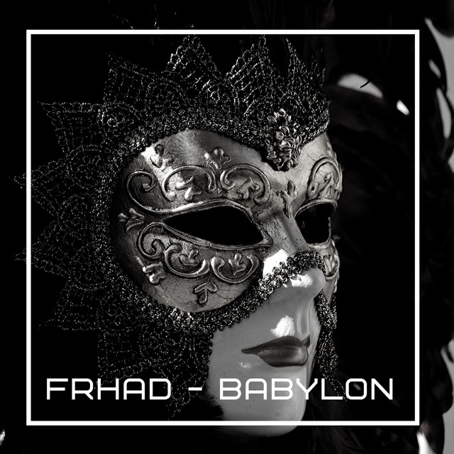 Babylon - Single by FRHAD | Spotify