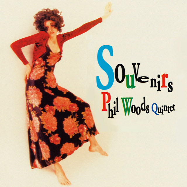 Souvenirs — Phil Woods Quintet