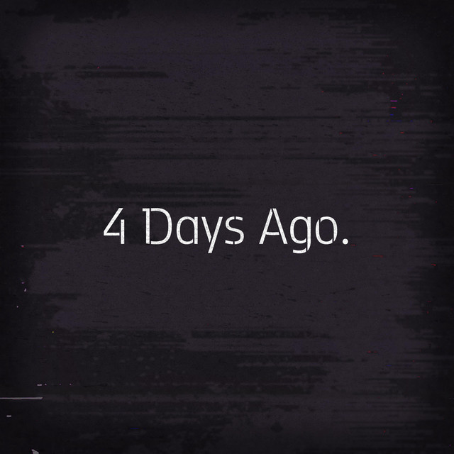 4 Days Ago. cover art