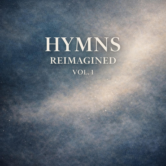 Hymns Reimagined Vol 1. cover art