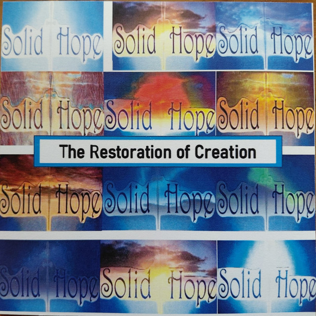 The Restoration Of Creation Part 2 - Album by Solid Hope Band | Spotify