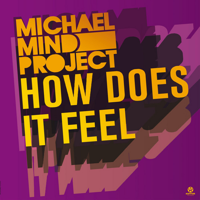 How Does It Feel by Michael Mind Project