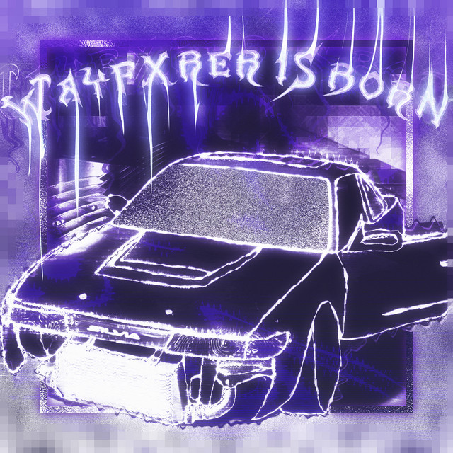 Wayfxrer Is Born - Album by Wayfxrer | Spotify