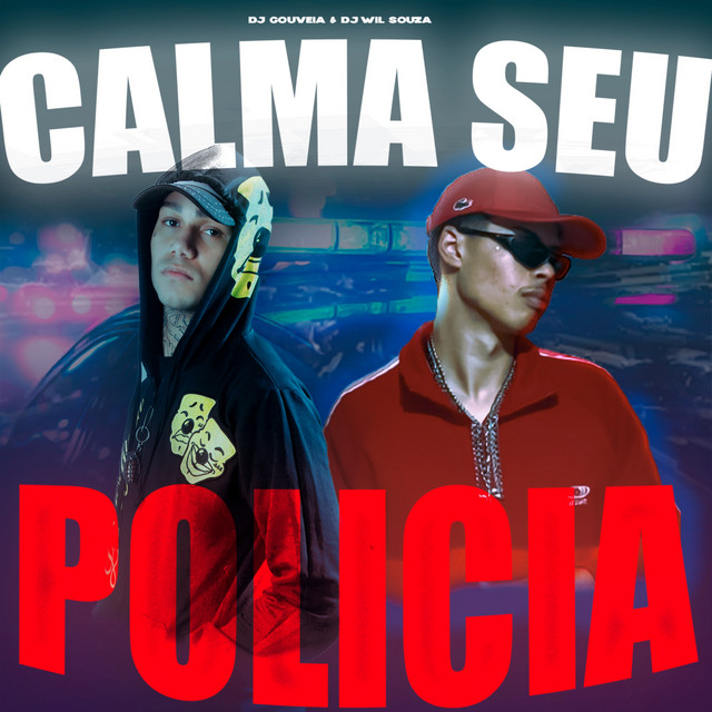 Calma Seu Polícia