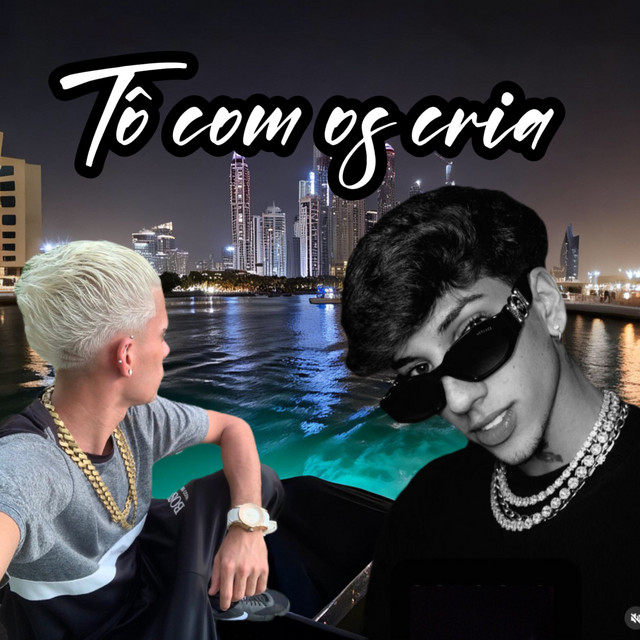 Tô Com os Cria