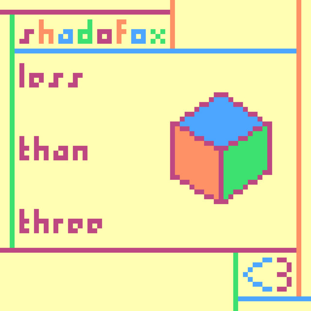 Less Than Three - song and lyrics by ShadoFox | Spotify