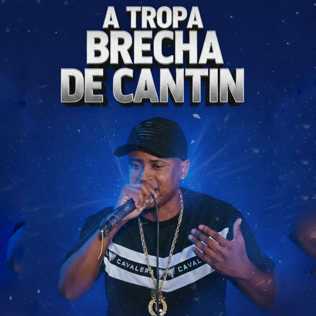 A TROPA QUANDO BRECHA DE CANTIN
