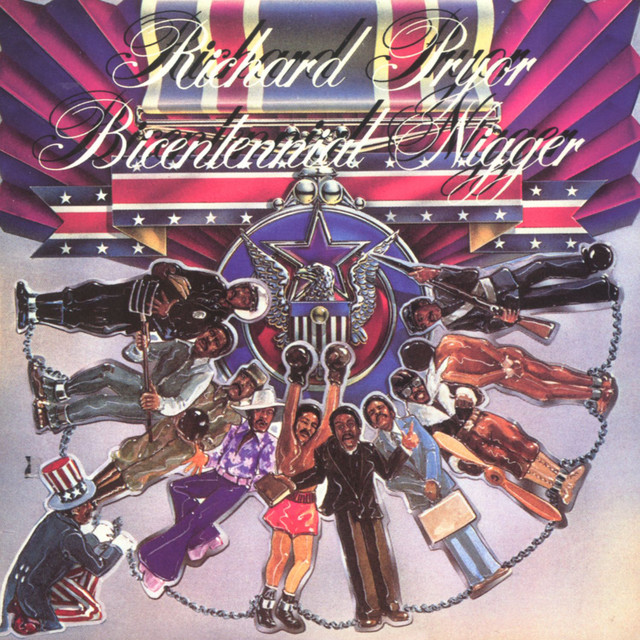 Bicentennial Nigger - Album by Richard Pryor | Spotify
