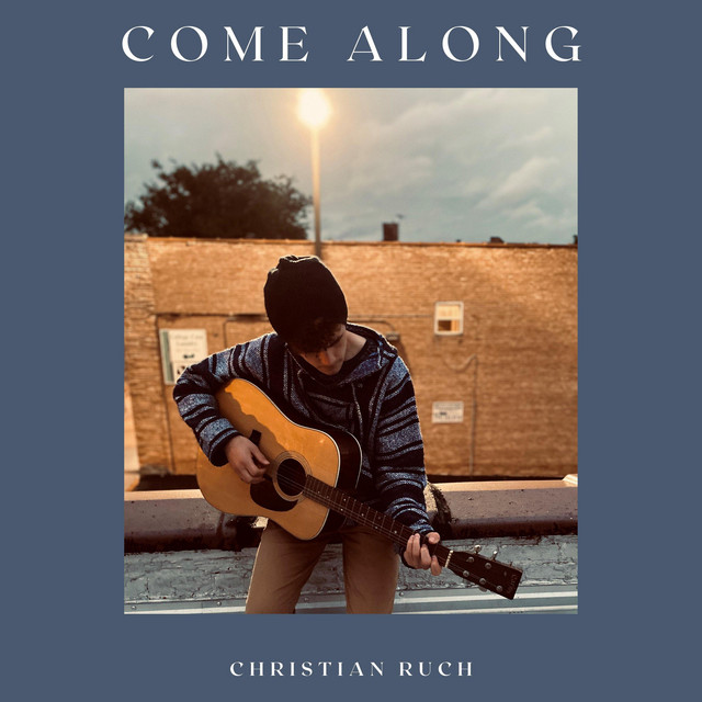 Come Along - EP by Christian Ruch | Spotify