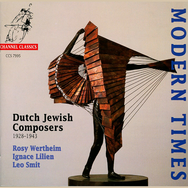 Modern Times: Dutch Jewish Composers (1928-1943)