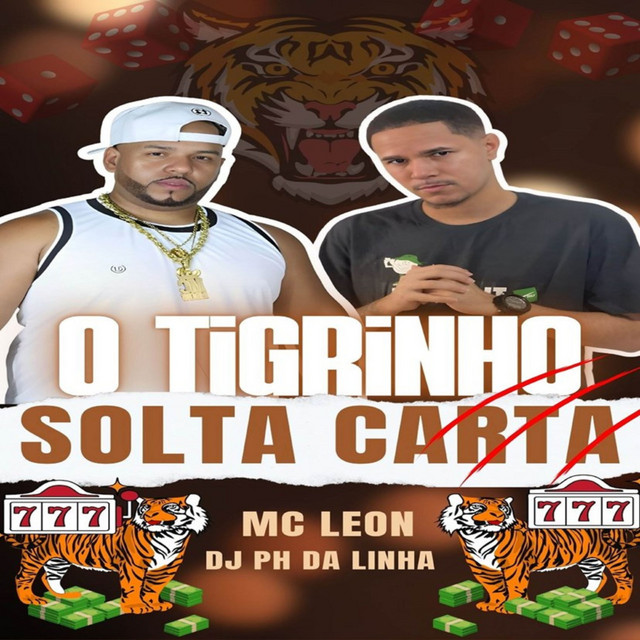  – O TIGRINHO SOLTA CARTA