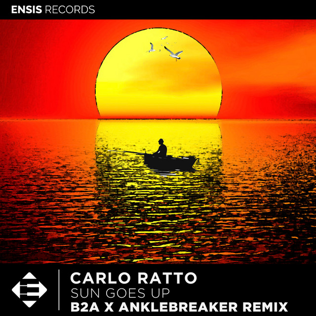 Sun Goes Up - B2A , Anklebreaker Remix