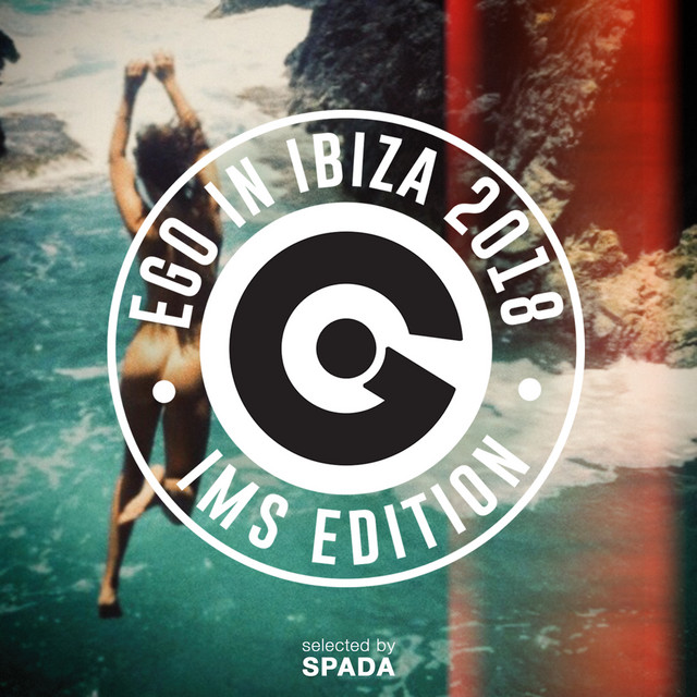 Ego in Ibiza Selected by Spada Ims 2018 Edition cover art