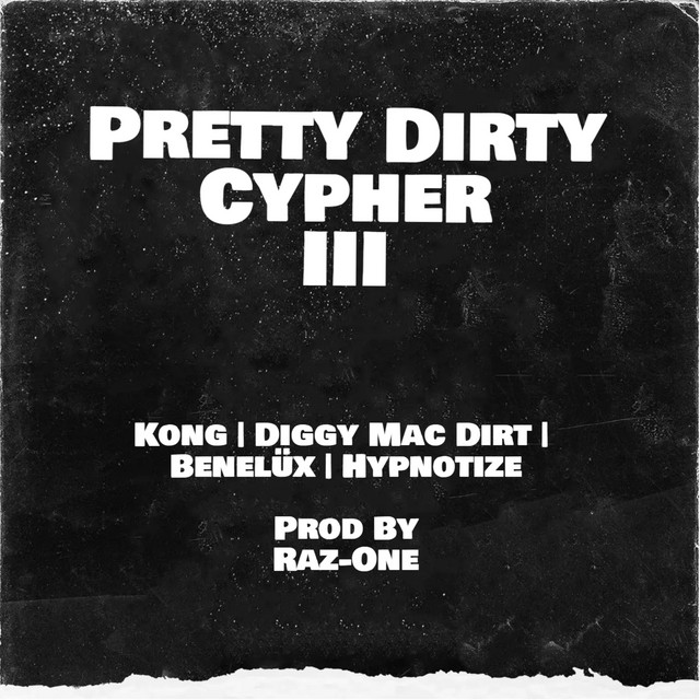 Pretty Dirty Cypher 003