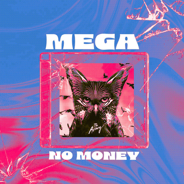 MEGA NO MONEY
