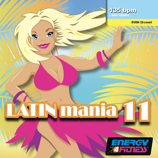 Latin Mania 11 (Mixed Compilation For Fitness & Workout 135 Bpm / 32 Count) cover art