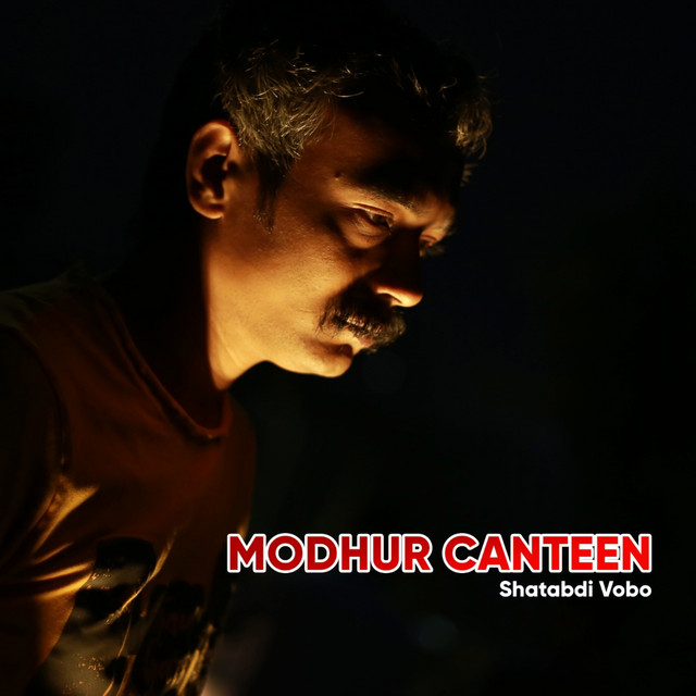 Modhur Canteen - Single by Shatabdi Vobo | Spotify