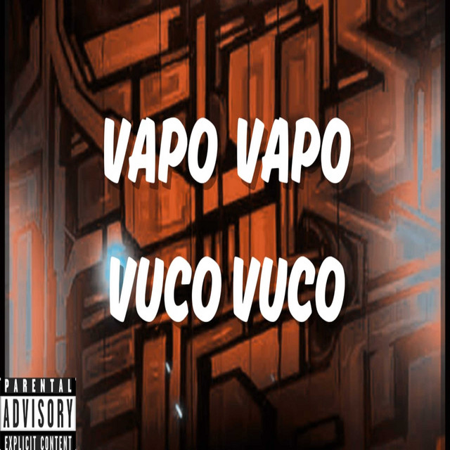 VAPO VAPO VUCO VUCO