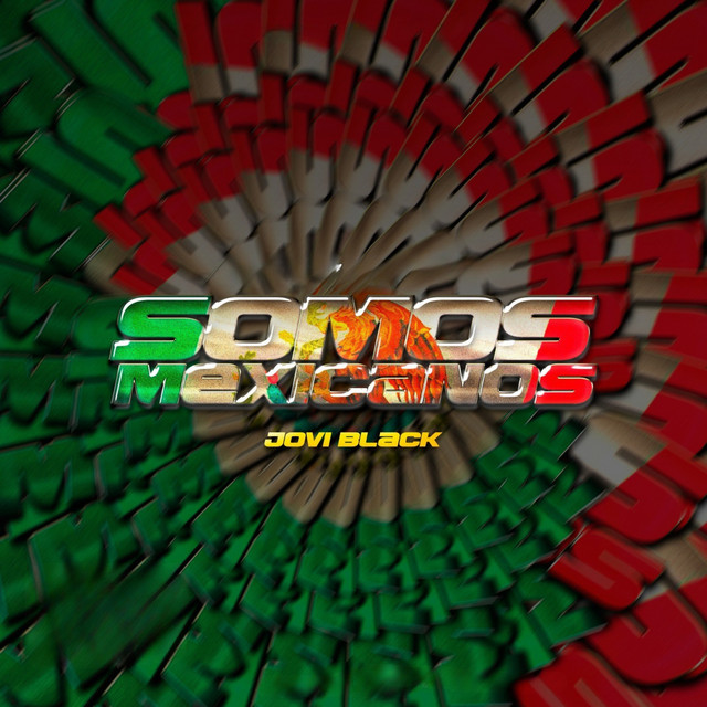 Somos Mexicanos