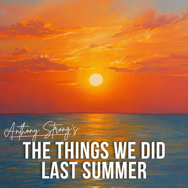 The Things We Did Last Summer