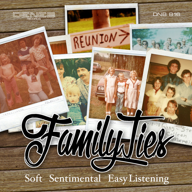 Family Ties (Soft Sentimental Easy Listening) cover art