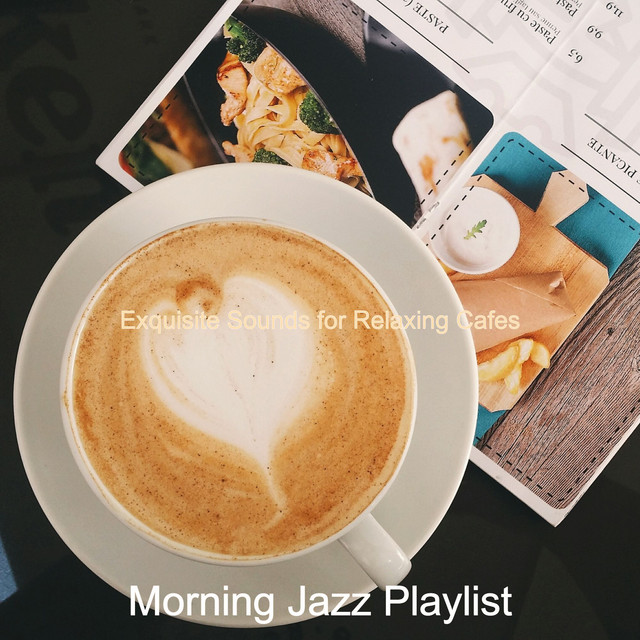 Exquisite Sounds for Relaxing Cafes cover art